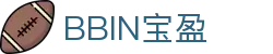 BBIN·宝盈集团(中国)有限公司-官网
